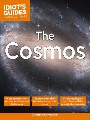 cover image of Idiot's Guides to The Cosmos